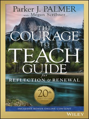 The Courage to Teach Guide for Reflection and Renewal - ebook